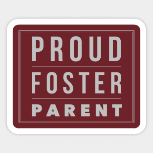 Proud Foster Parent (Grey Font) Sticker